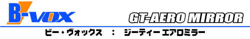 ETHOS Design�FB-vox GT-AERO MIRROR
